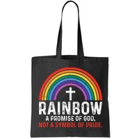 Rainbow A Promise Of God Not A Symbol Of Pride Bag