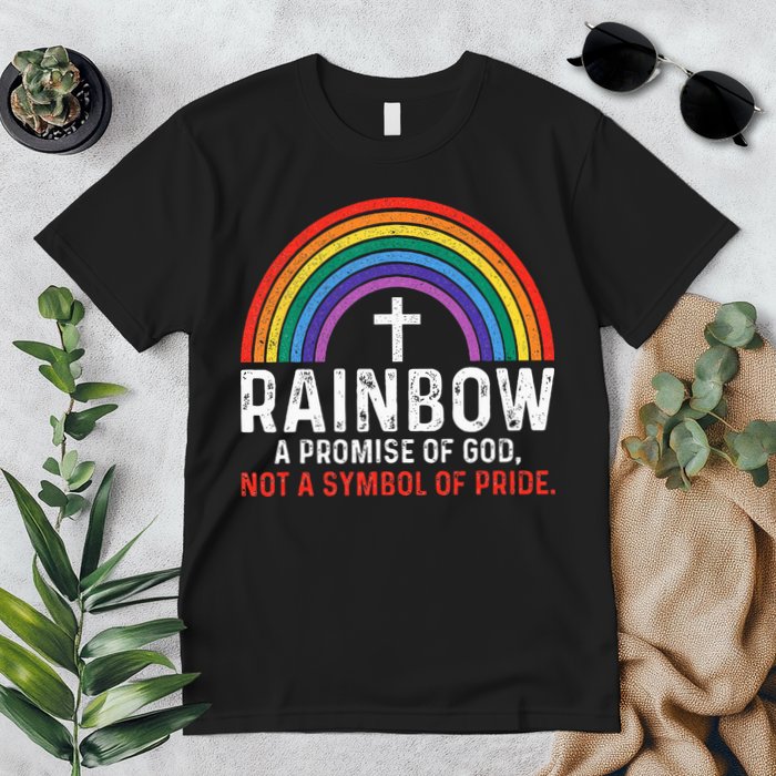 Rainbow A Promise Of God Not A Symbol Of Pride Premium T-Shirt