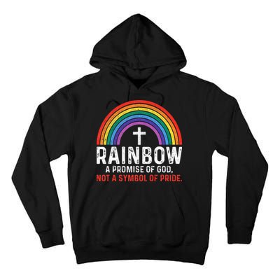 Rainbow A Promise Of God Not A Symbol Of Pride Tall Hoodie