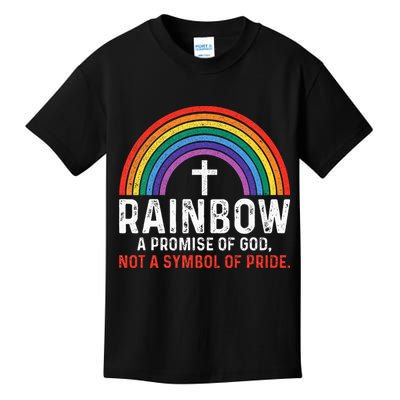 Rainbow A Promise Of God Not A Symbol Of Pride Kids T-Shirt