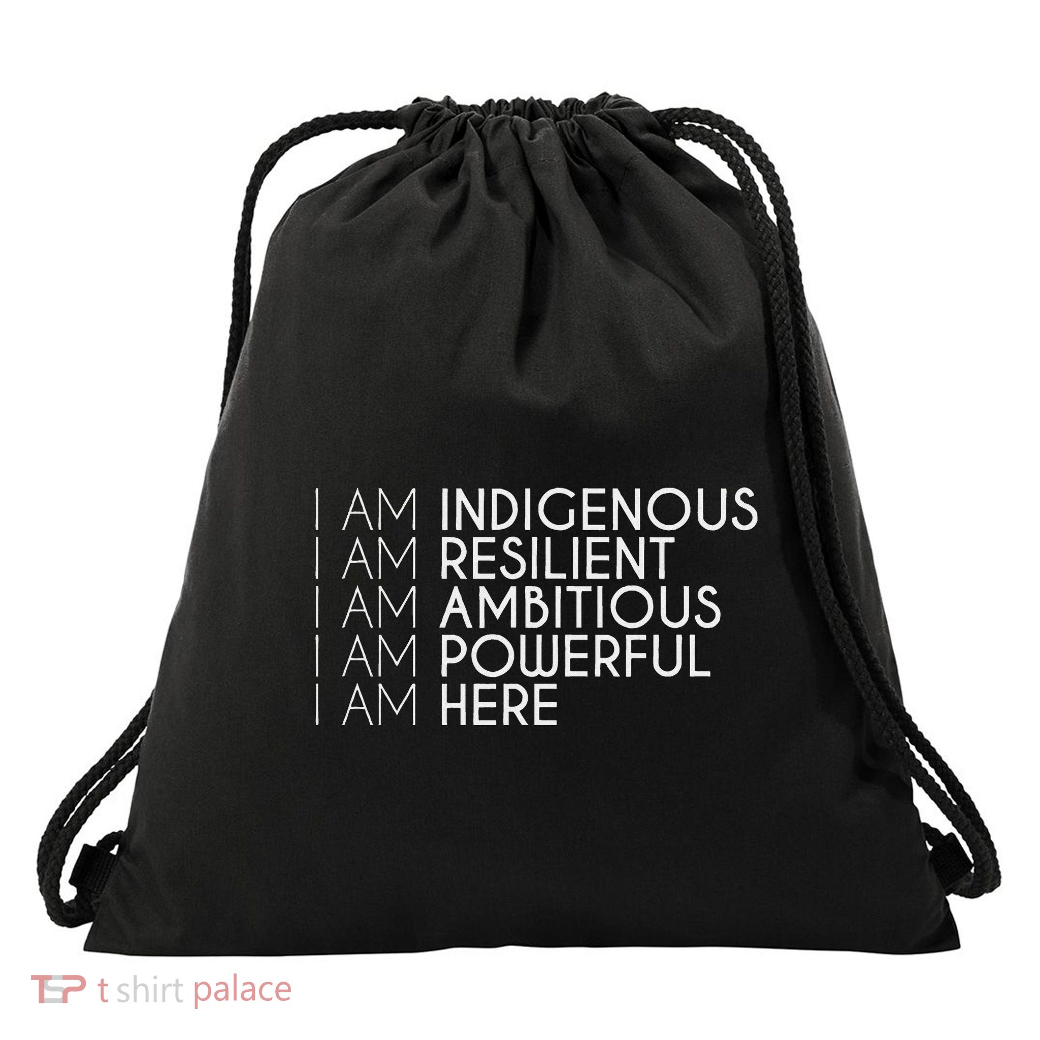 Resilient Ambitious Powerful Here Native American Indigenous Drawstring Bag