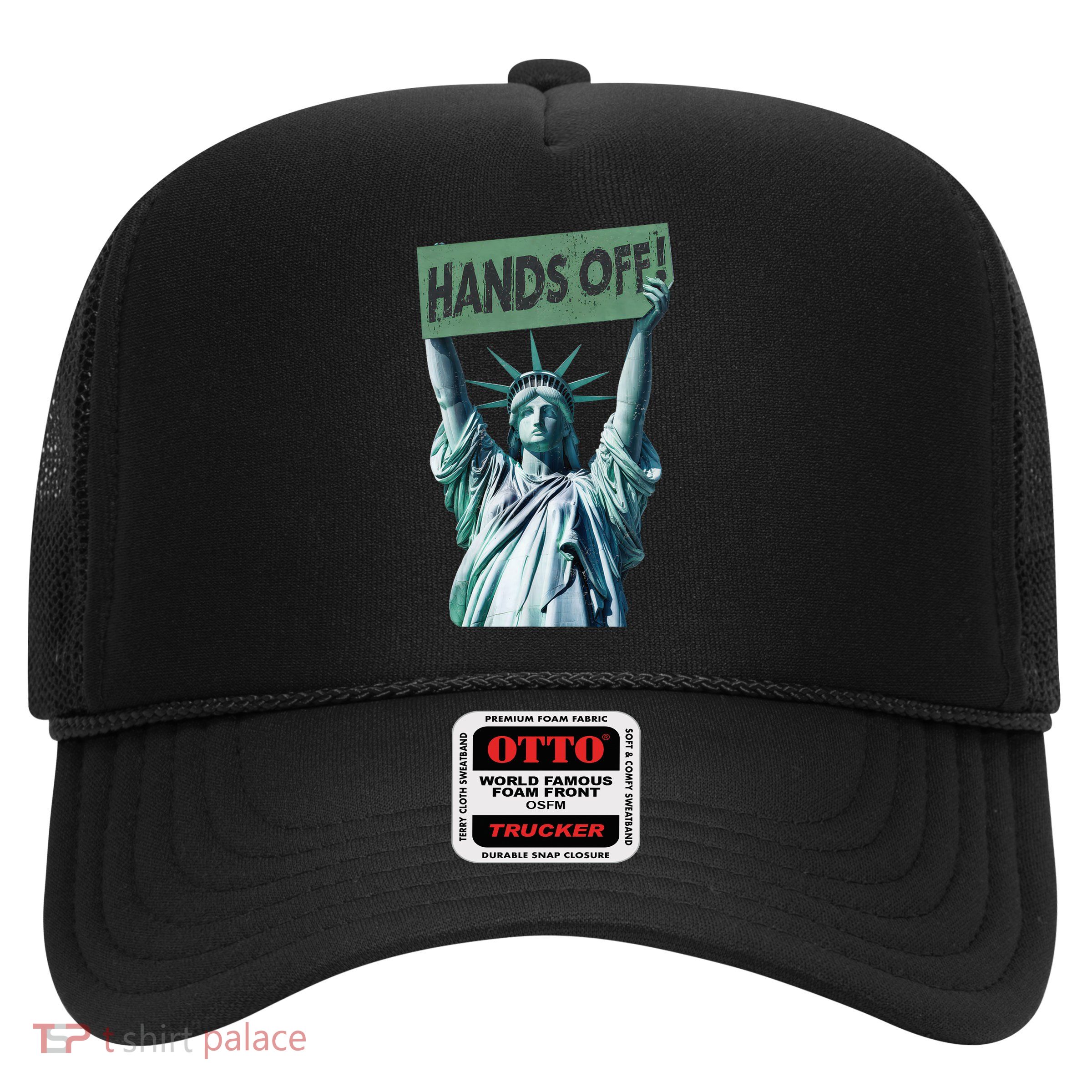 Resist And Protest Hands Off Statue Of Liberty Trucker Hat