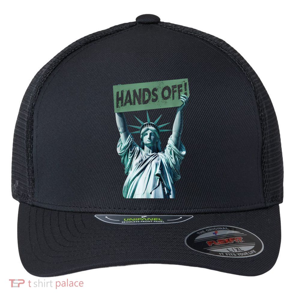Resist And Protest  Hands Off Statue Of Liberty Flexfit Unipanel Trucker Cap
