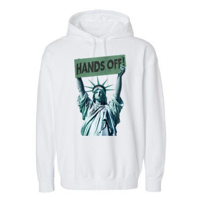 Resist And Protest  Hands Off Statue Of Liberty Garment-Dyed Fleece Hoodie