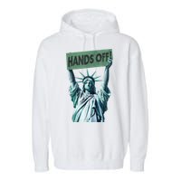 Resist And Protest  Hands Off Statue Of Liberty Garment-Dyed Fleece Hoodie