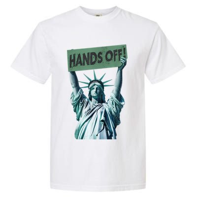 Resist And Protest  Hands Off Statue Of Liberty Garment-Dyed Heavyweight T-Shirt