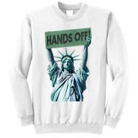 Resist And Protest  Hands Off Statue Of Liberty Sweatshirt
