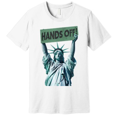 Resist And Protest  Hands Off Statue Of Liberty Premium T-Shirt