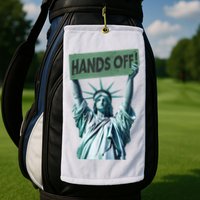 Resist And Protest  Hands Off Statue Of Liberty Golf Towel