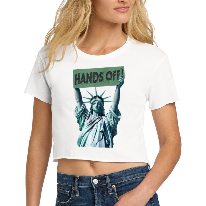 Resist And Protest  Hands Off Statue Of Liberty Women's Crop Top Tee