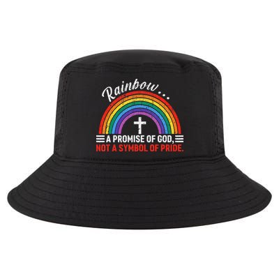 Rainbow A Promise Of God Not A Symbol Of Pride Cool Comfort Performance Bucket Hat