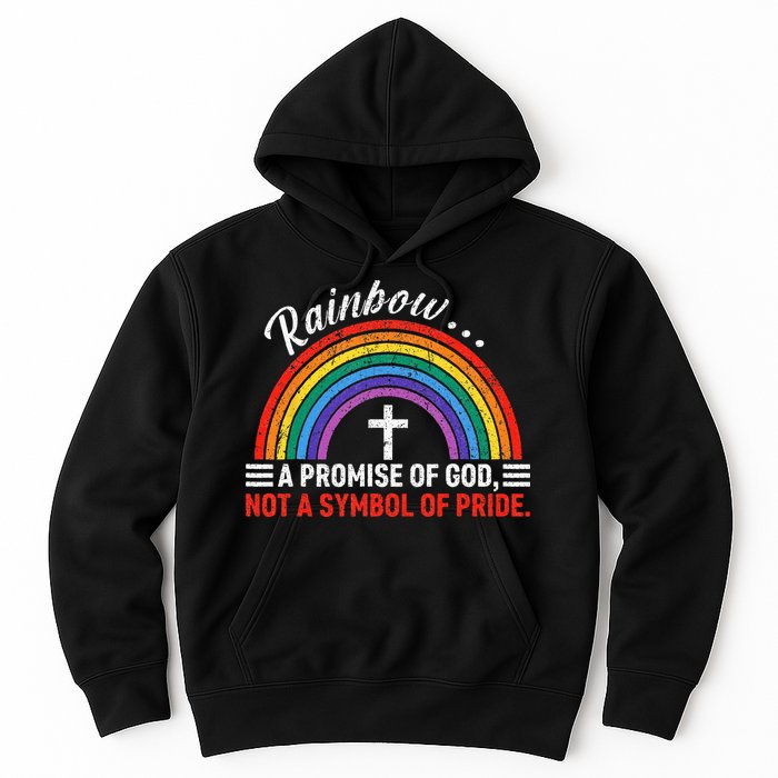 Rainbow A Promise Of God Not A Symbol Of Pride Hoodie