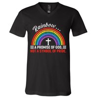 Rainbow A Promise Of God Not A Symbol Of Pride V-Neck T-Shirt