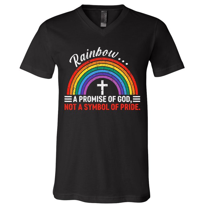 Rainbow A Promise Of God Not A Symbol Of Pride V-Neck T-Shirt