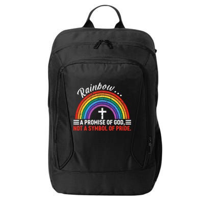 Rainbow A Promise Of God Not A Symbol Of Pride City Backpack