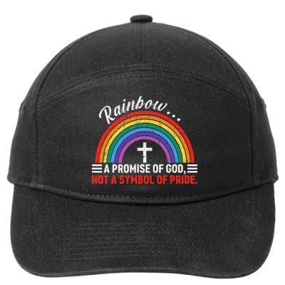 Rainbow A Promise Of God Not A Symbol Of Pride 7-Panel Snapback Hat