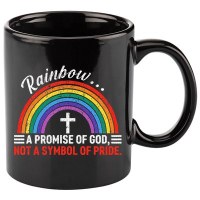Rainbow A Promise Of God Not A Symbol Of Pride 11oz C Handle Ceramic Mug