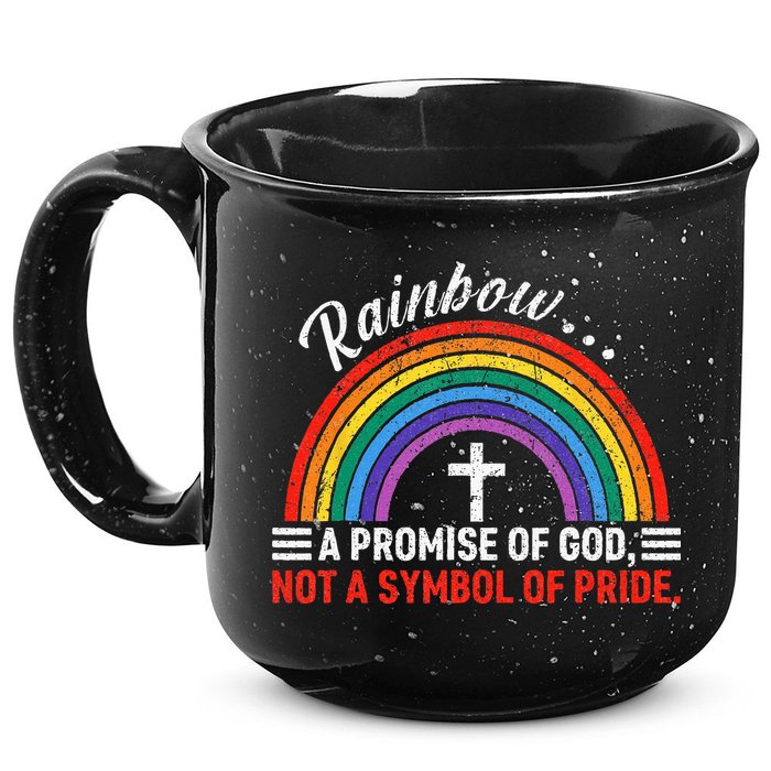 Rainbow A Promise Of God Not A Symbol Of Pride 15oz Campfire Ceramic Mug