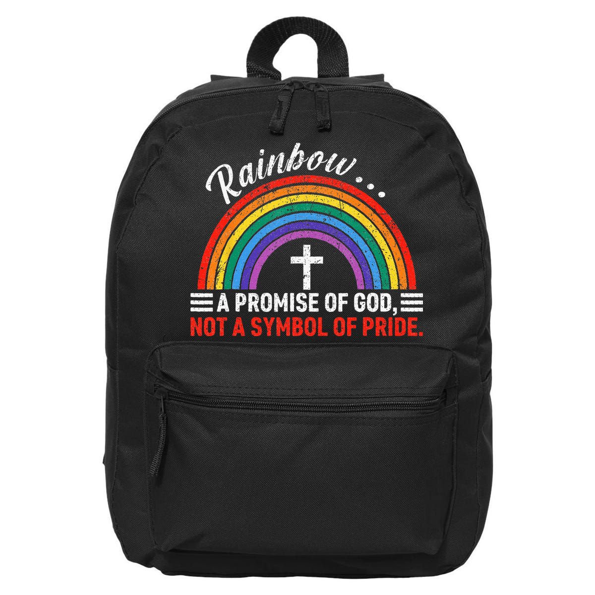 Rainbow A Promise Of God Not A Symbol Of Pride 16 in Basic Backpack
