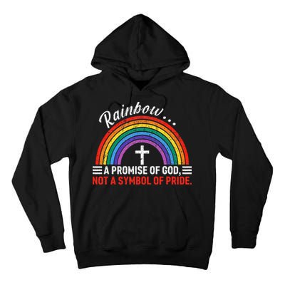 Rainbow A Promise Of God Not A Symbol Of Pride Tall Hoodie