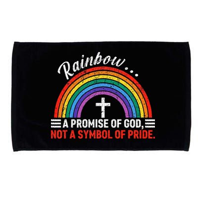 Rainbow A Promise Of God Not A Symbol Of Pride Microfiber Hand Towel