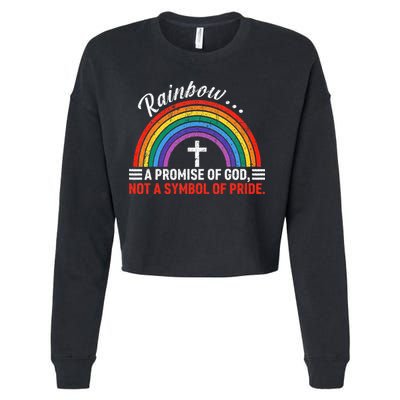 Rainbow A Promise Of God Not A Symbol Of Pride Cropped Pullover Crew
