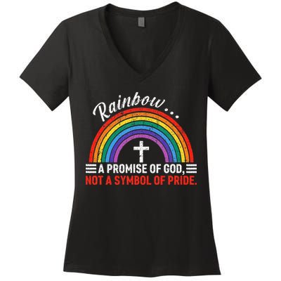 Rainbow A Promise Of God Not A Symbol Of Pride Women's V-Neck T-Shirt