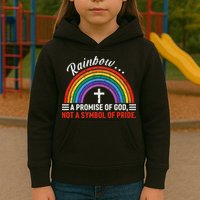 Rainbow A Promise Of God Not A Symbol Of Pride Kids Hoodie