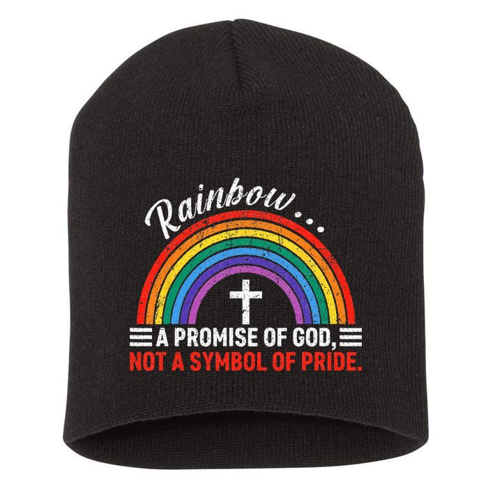 Rainbow A Promise Of God Not A Symbol Of Pride Short Acrylic Beanie
