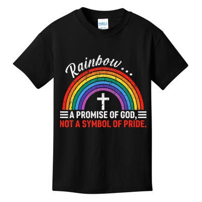 Rainbow A Promise Of God Not A Symbol Of Pride Kids T-Shirt