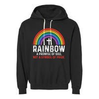 Rainbow A Promise Of God Not A Symbol Of Pride Garment-Dyed Fleece Hoodie