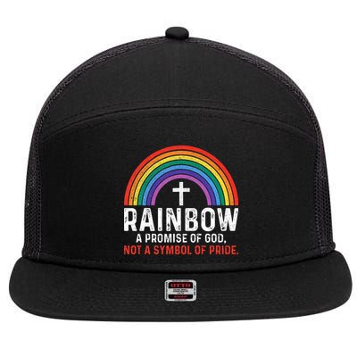 Rainbow A Promise Of God Not A Symbol Of Pride 7 Panel Mesh Trucker Snapback Hat