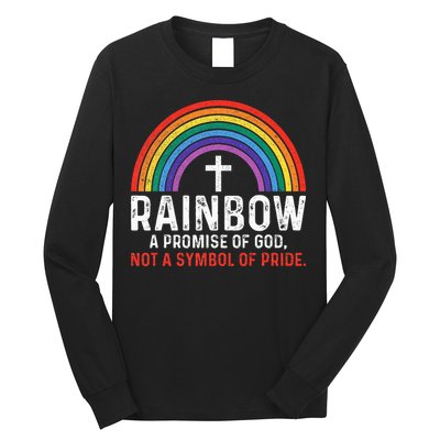 Rainbow A Promise Of God Not A Symbol Of Pride Long Sleeve Shirt