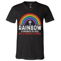 Rainbow A Promise Of God Not A Symbol Of Pride V-Neck T-Shirt