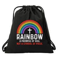 Rainbow A Promise Of God Not A Symbol Of Pride Drawstring Bag