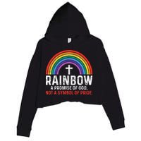 Rainbow A Promise Of God Not A Symbol Of Pride Crop Fleece Hoodie