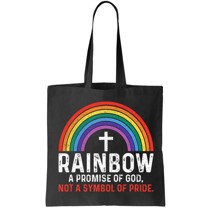 Rainbow A Promise Of God Not A Symbol Of Pride Bag