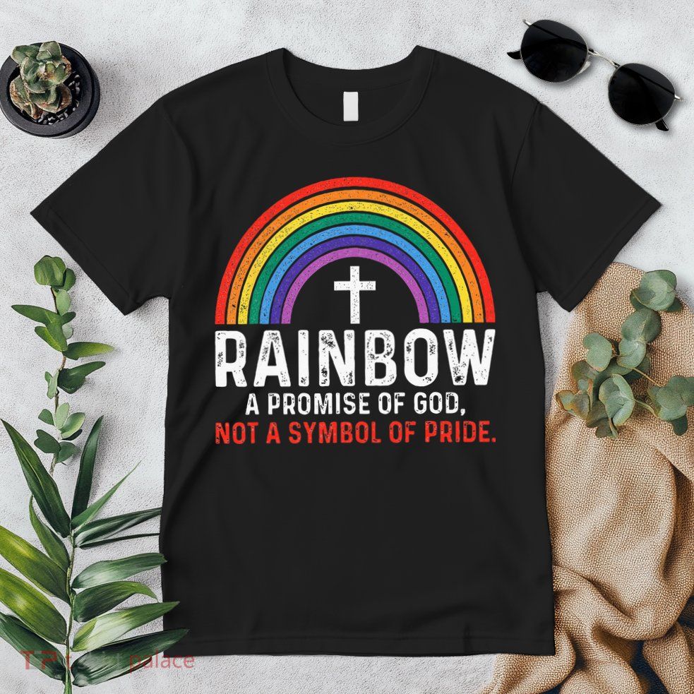 Rainbow A Promise Of God Not A Symbol Of Pride Premium T-Shirt