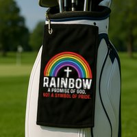 Rainbow A Promise Of God Not A Symbol Of Pride Golf Towel
