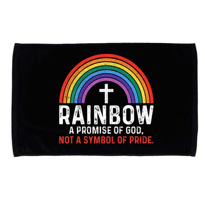 Rainbow A Promise Of God Not A Symbol Of Pride Microfiber Hand Towel