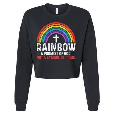 Rainbow A Promise Of God Not A Symbol Of Pride Cropped Pullover Crew