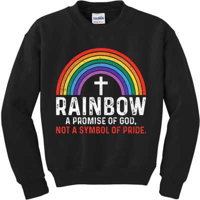 Rainbow A Promise Of God Not A Symbol Of Pride Kids Sweatshirt