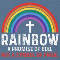 Rainbow A Promise Of God Not A Symbol Of Pride Garment-Dyed Sweatshirt