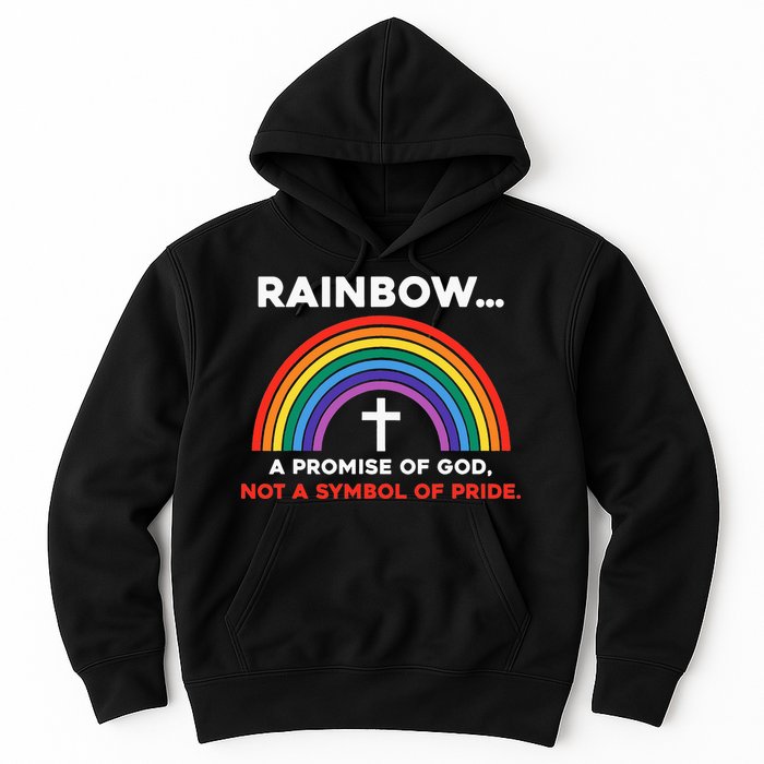 Rainbow A Promise Of God Not A Symbol Of Pride Hoodie