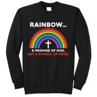 Rainbow A Promise Of God Not A Symbol Of Pride Sweatshirt