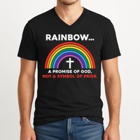 Rainbow A Promise Of God Not A Symbol Of Pride V-Neck T-Shirt