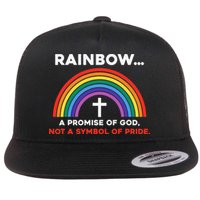 Rainbow A Promise Of God Not A Symbol Of Pride Flatbill Hat