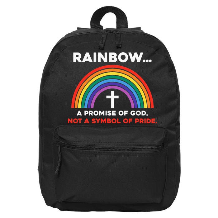 Rainbow A Promise Of God Not A Symbol Of Pride 16 in Basic Backpack