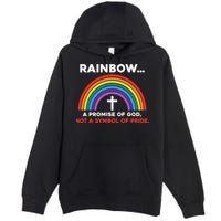 Rainbow A Promise Of God Not A Symbol Of Pride Premium Pullover Hoodie