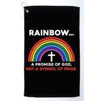 Rainbow A Promise Of God Not A Symbol Of Pride Golf Towel